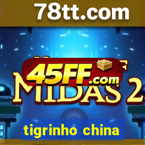 tigrinho china